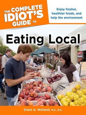 cover image of The Complete Idiot's Guide to Eating Local